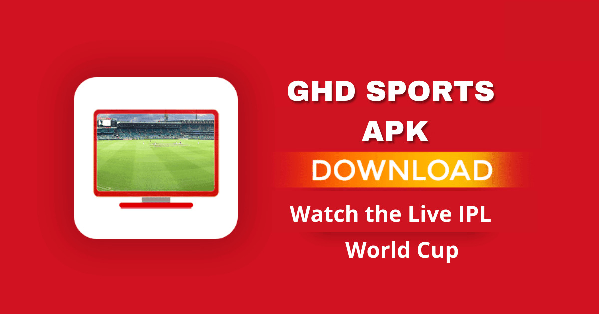 GHD Sports Apk Download For PC