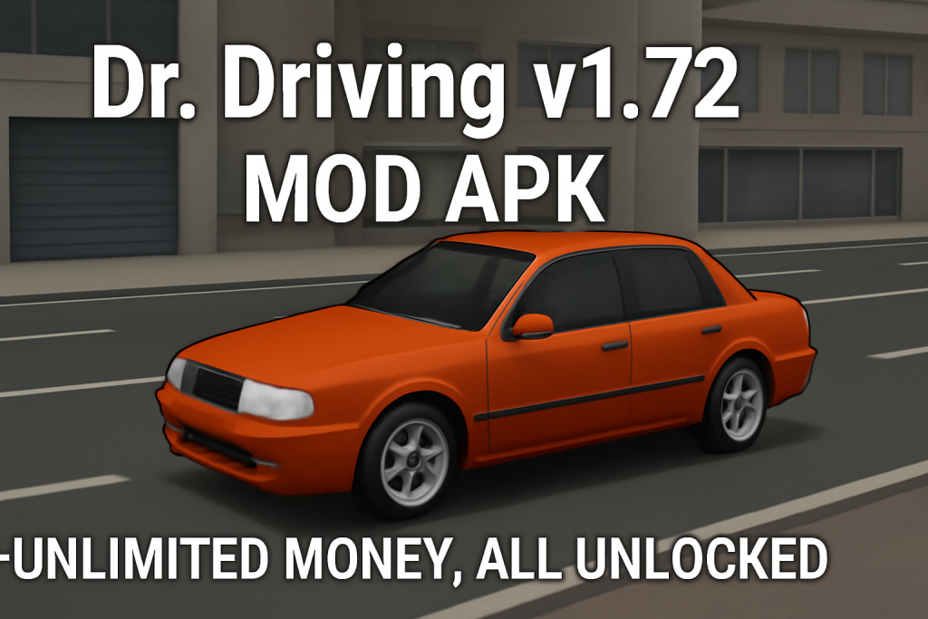 Dr. Driving Mod APK 1.72 [Unlimited money]