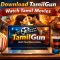 Download TamilGun – Watch Tamil Movie For PC