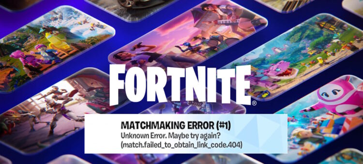 Fortnite Matchmaking Error feature image 750x340 - Matchmaking Error 1 Fortnite - Fixed ✔️