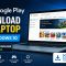 Google Play Store Download For Laptop Windows 10