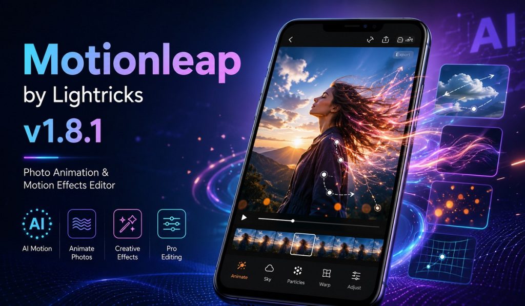 Download Motionleap by Lightricks v1.8.1 MOD APK (Pro Unlocked)
